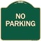 Signmission Designer Series Sign-No Parking, Green & Tan Heavy-Gauge Aluminum Sign, 18" x 18", G-1818-23630 A-DES-G-1818-23630 - alternate 1